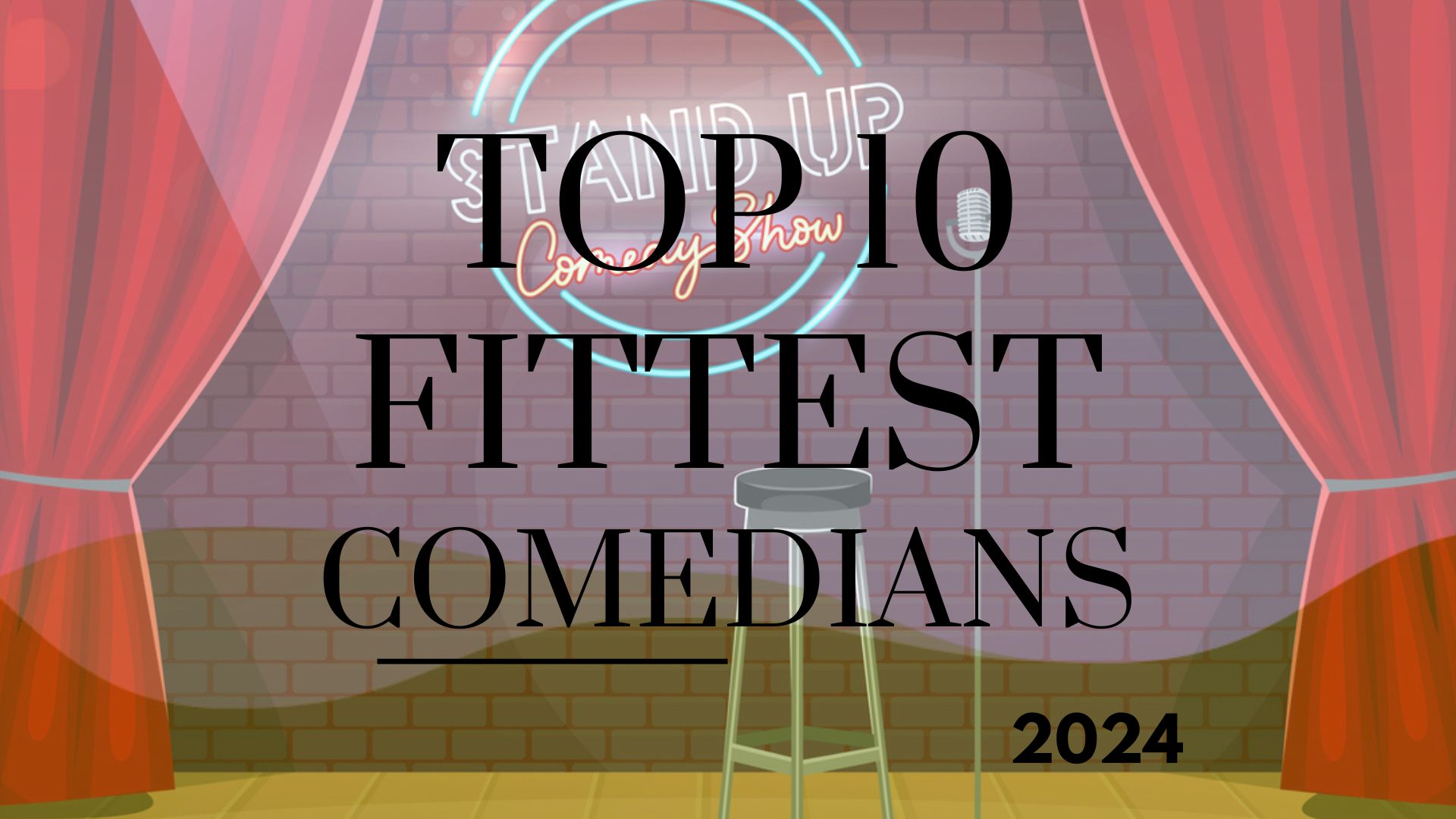 Top 10 Fittest Comedians 2024